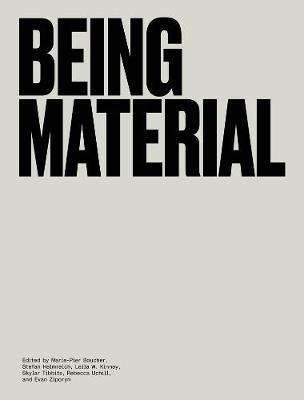 Being Material -  
