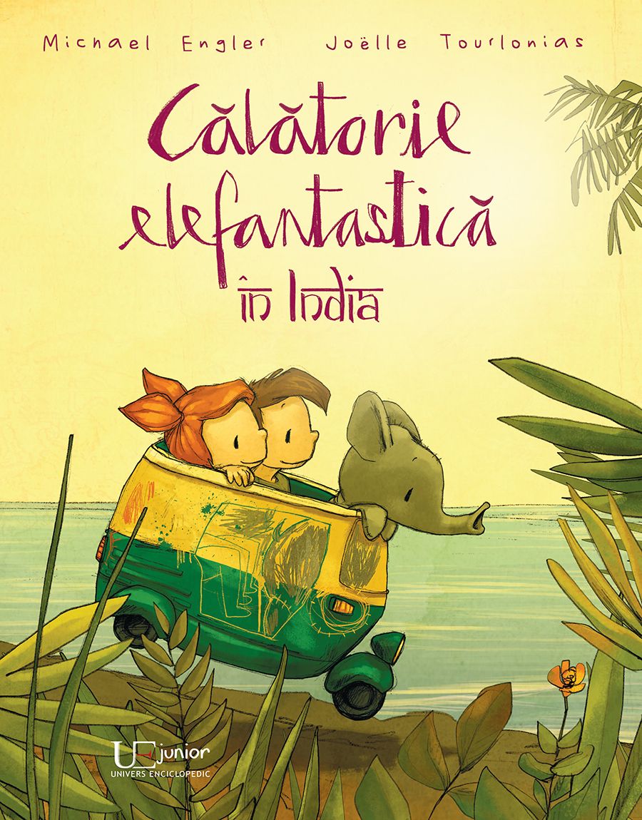 Calatorie elefantastica in India - Michael Engler, Joelle Tourlonias