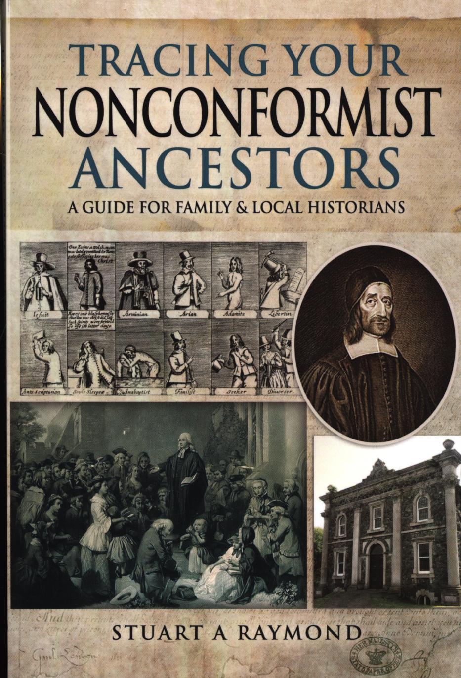 Tracing Your Nonconformist Ancestors - Stuart A Raymond