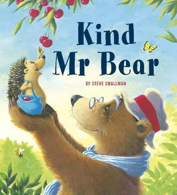 Kind Mr Bear - Steve Smallman
