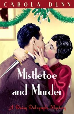 Mistletoe and Murder - Carola Dunn