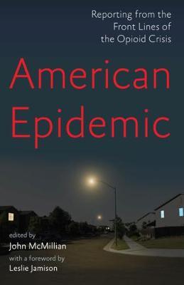American Epidemic - Leslie Jamison