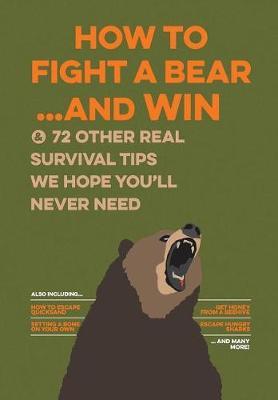 How to Fight a Bear...and Win -  