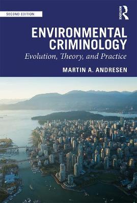 Environmental Criminology - Martin A Andresen