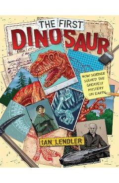 Coperta cărții 'First Dinosaur - Ian Lendler'