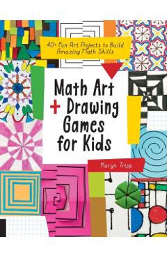Math Art and Drawing Games for Kids - Karyn Tripp