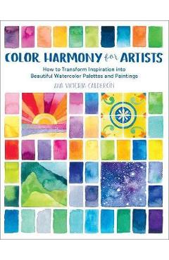 Poza produsului Color Harmony for Artists - Ana Victoria Calderon