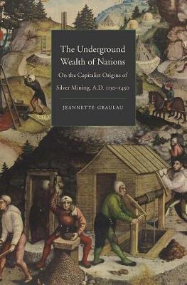 Underground Wealth of Nations - Jeannette Graulau