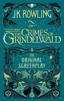 Fantastic Beasts: The Crimes of Grindelwald - The Original S - JK Rowling
