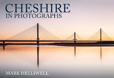 Cheshire in Photographs - Mark Helliwell