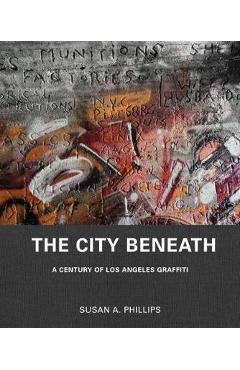 Poza produsului City Beneath - Susan A Phillips