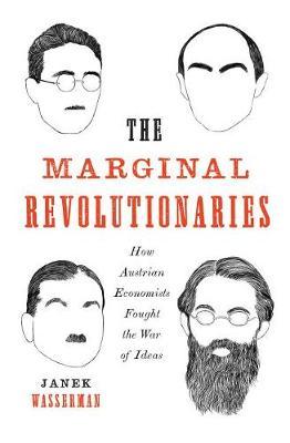 Marginal Revolutionaries - Janek Wasserman