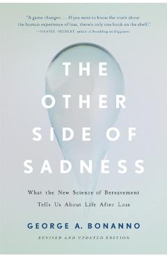 The Other Side of Sadness (Revised) - George A Bonanno PhD