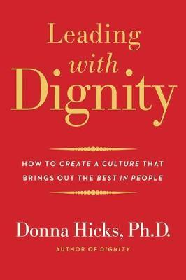 Leading with Dignity - Donna Hicks