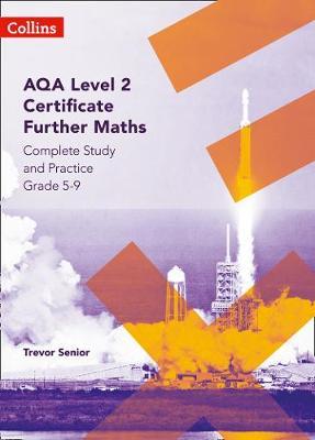AQA Level 2 Certificate Further Maths Complete Study and Pra - Trevor Senior