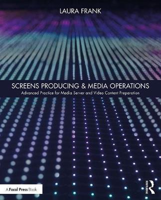 Screens Producing & Media Operations - Laura Frank