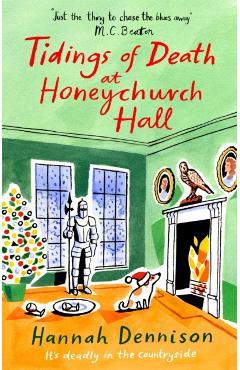 Tidings of Death at Honeychurch Hall - Hannah Dennison