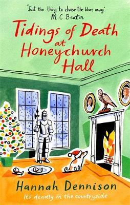 Tidings of Death at Honeychurch Hall - Hannah Dennison