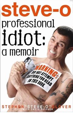 Professional Idiot - Stephen Glover