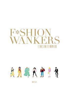 Fashion Wankers - Marcus Jaye
