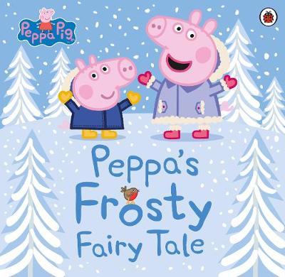 Peppa Pig: Peppa's Frosty Fairy Tale -  Peppa Pig