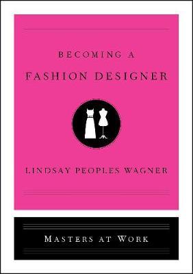 Becoming a Fashion Designer -  