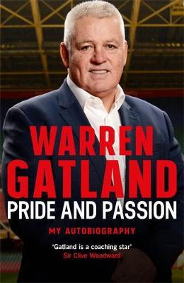 Pride and Passion - Warren Gatland