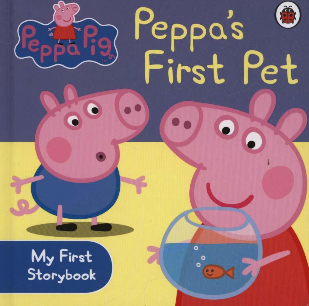Peppa Pig: Peppa's First Pet My First Storybook