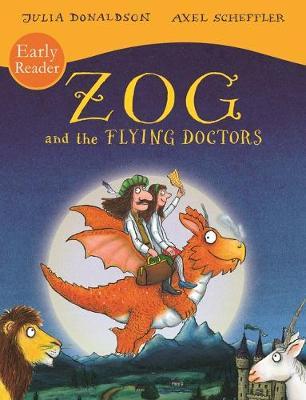 Zog and the Flying Doctors Early Reader - Julia Donaldson