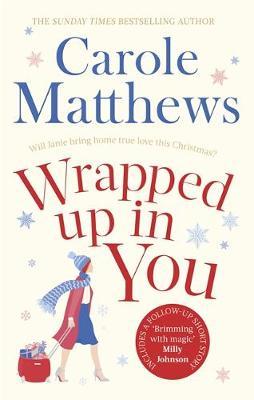 Wrapped Up In You - Carole Matthews