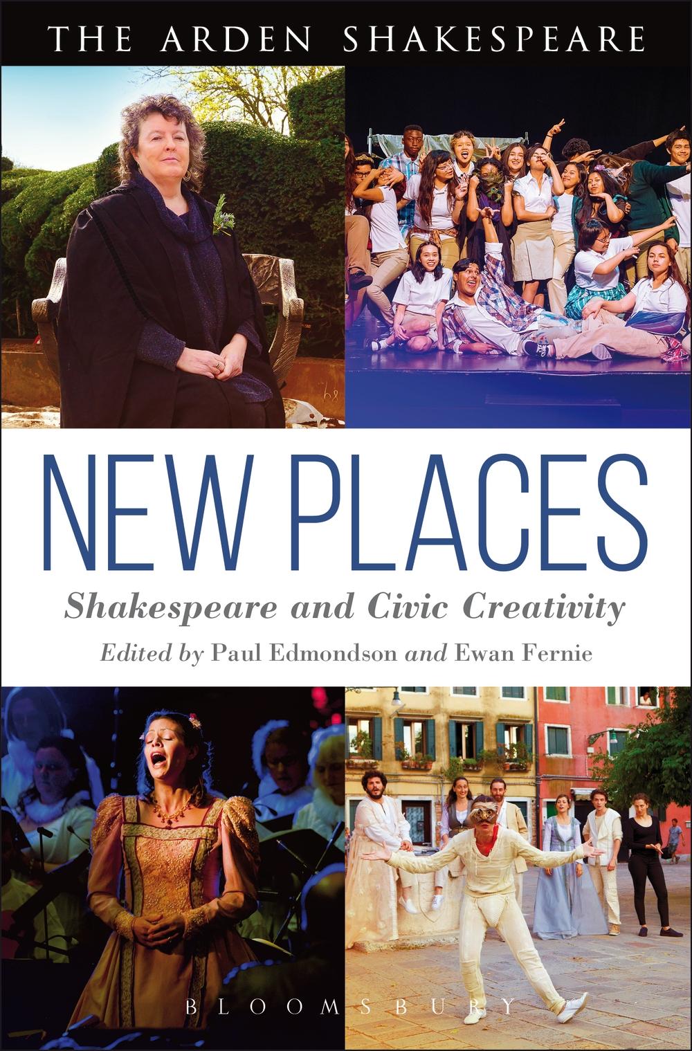 New Places: Shakespeare and Civic Creativity -  