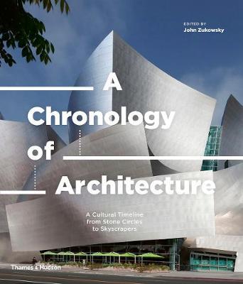 Chronology of Architecture - John Zukowsky