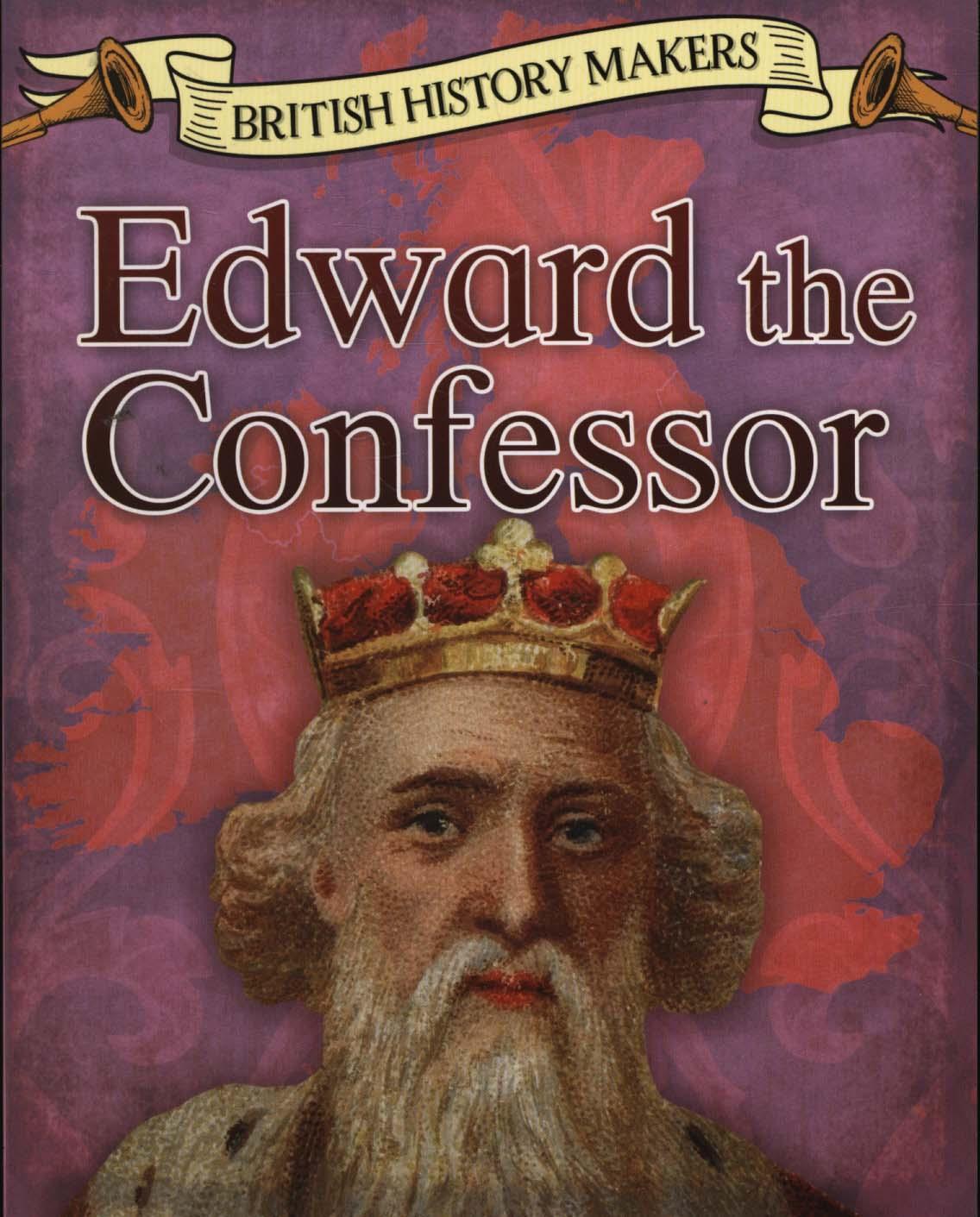 Edward the Confessor - Claire Throp