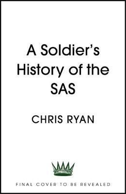 History of the SAS - Chris Ryan