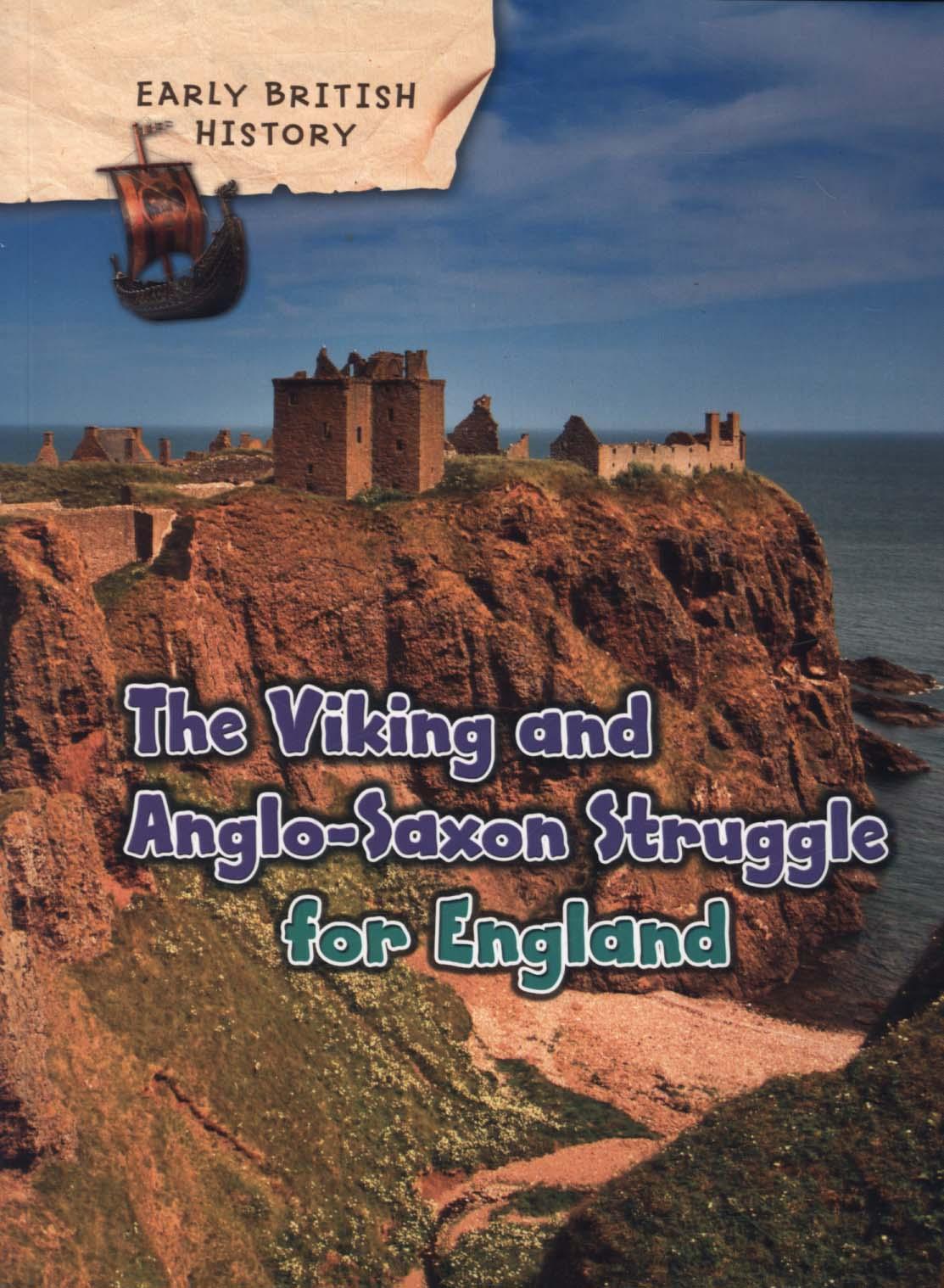 Viking and Anglo-Saxon Struggle for England - Claire Throp
