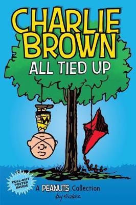 Charlie Brown: All Tied Up (PEANUTS AMP Series Book 13) - Charles M Schulz