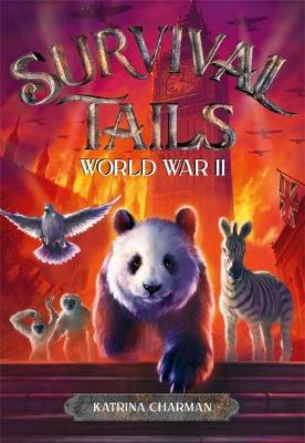 Survival Tails: World War II - Katrina Charman