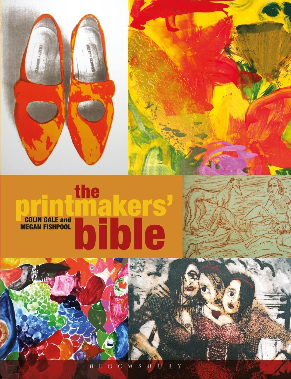 Printmakers' Bible - Colin Gale