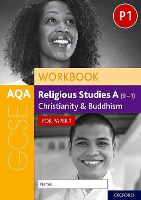 AQA GCSE Religious Studies A (9-1) Workbook: Christianity an -  