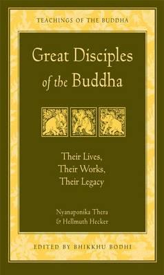 Great Disciples of the Buddha - Nyaponika Thera
