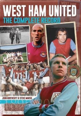 West Ham: The Complete Record - Steve Marsh