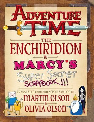 Adventure Time - The Enchiridion & Marcy's Super Secret Scra - Martin Olson