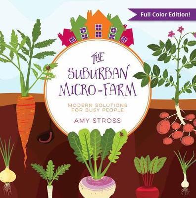Suburban Micro-Farm - Amy Stross