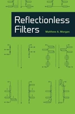 Reflectionless Filters - Matthew A. Morgan