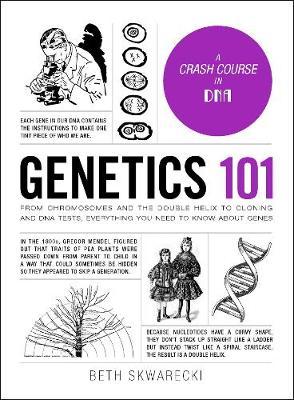 Genetics 101 - Beth Skwarecki
