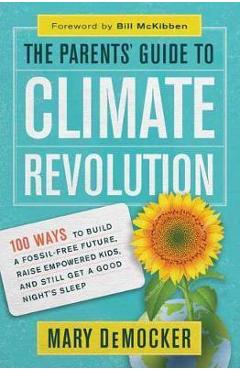 Coperta cărții 'Parents' Guide to Climate Revolution - Mary DeMocker'