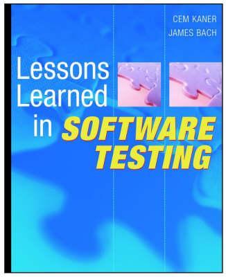 Lessons Learned in Software Testing - Cem Kaner