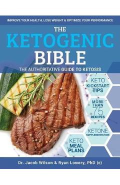 Coperta cărții 'Ketogenic Bible - Jacob Wilson'