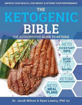 Ketogenic Bible - Jacob Wilson