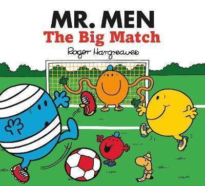 Mr. Men: The Big Match - ROGER HARGREAVES